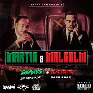 Martin and Malcom (Explicit)