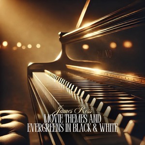 Movie Themes and Evergreens in Black & White