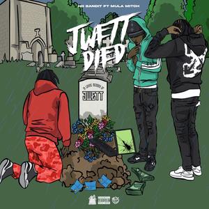 Jwett Died (Explicit)