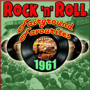 Rock'n'Roll Fairground Favourites 1961