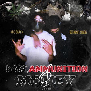 DODI AMMUNITION & MONEY (Explicit)