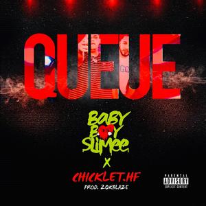 Queue(feat. Chicklet.Hf) (Explicit)