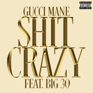 **** Crazy (feat. BIG30) [Explicit]