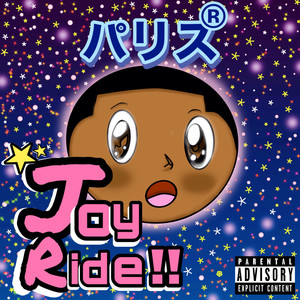 Joy Ride (Explicit)