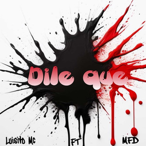 Dile Que (Explicit)