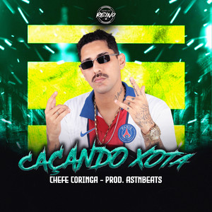 CAÇANDO XOTA (Explicit)