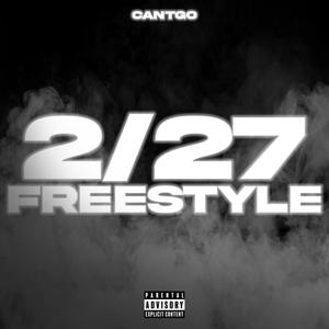 2/27 FREESTYLE (Explicit)