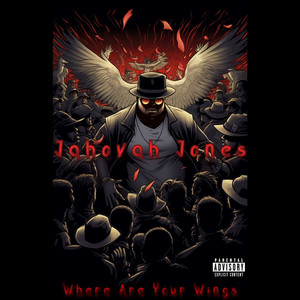 Where Are Your Wings (Explicit)