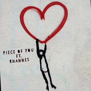 Piece of you (feat. Rhannes) (original mix)