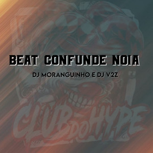 BEAT CONFUNDE NOIA (Explicit)