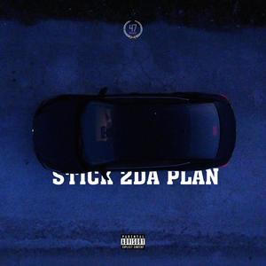 Stick 2 Da Plan(feat. Kaylan Arnold) (Explicit)