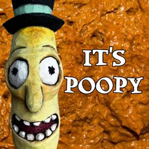 It's Poopy (Explicit)