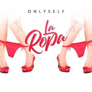 La Ropa (Explicit)