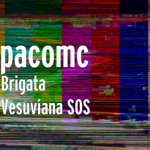 Brigata Vesuviana SOS (Explicit)