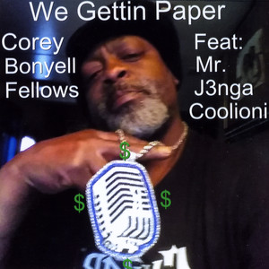 We Gettin' Paper (feat. Mr. J3nga Coolioni)