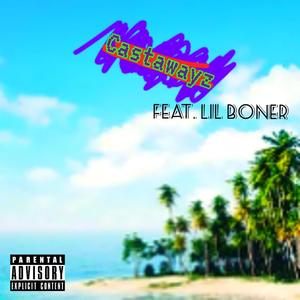 Castawayz (Explicit)