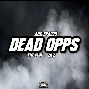 Dead Opps (Explicit)