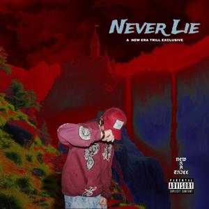 Never Lie (Explicit)