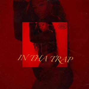 In Tha Trap (Explicit)