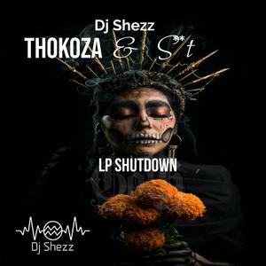 Thokoza & **** (LP shutdown)