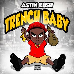 Trench Baby (Explicit)