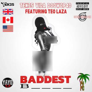 Baddest B (feat. Teo Laza) [Explicit]