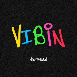 Vibin (Explicit)
