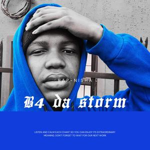 B4 Da Storm (Explicit)