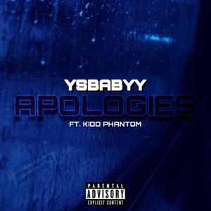 Apologies(feat. Kidd Phantom) (Explicit)