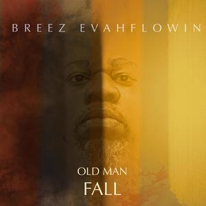 Old Man Fall (Explicit)