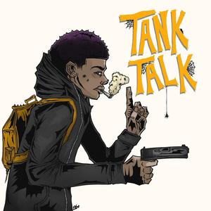 Tank Talk (Explicit)