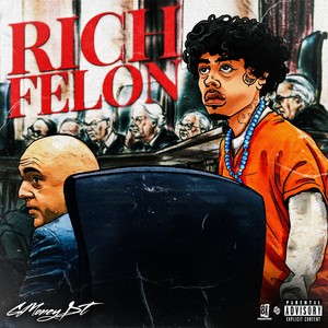 Rich Felon (Explicit)