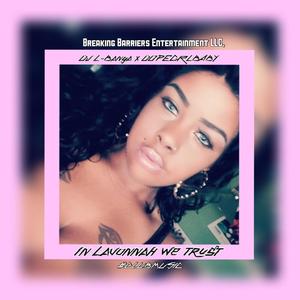 In Lavonnah We Trust (feat. DopeGrlBaby)