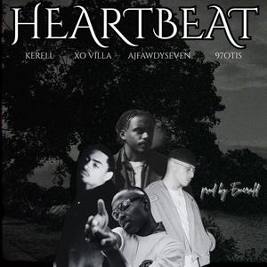 HEARTBEAT (feat. Kerell, XO VILLA & AjFawdySeven) (Explicit)