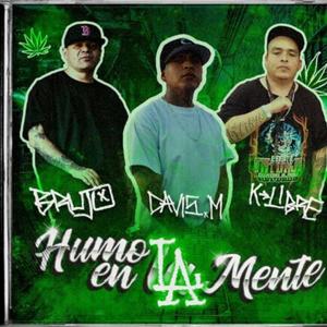 Humo en la mente (feat. Loko k-libre & El Pinche brujo) (Explicit)