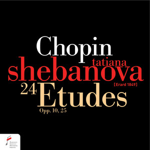 Chopin: 24 Etudes Opp. 10, 25