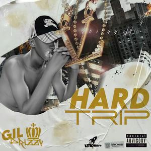 Hard Trip (Explicit)