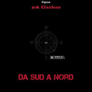 Da Sud a Nord (Explicit)