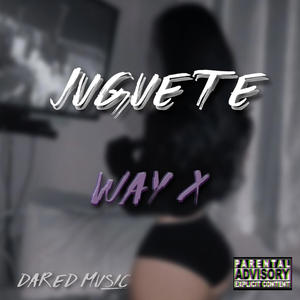 Juguete (Explicit)