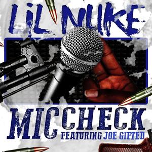 Mic Check(feat. Joe Gifted) (Explicit)