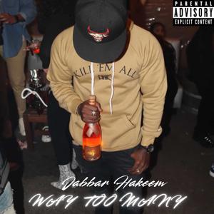 Way Too Many (Explicit)