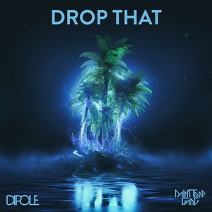 Drop That