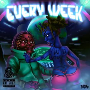 every week (Explicit)