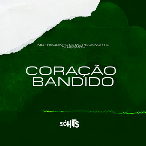 Coração Bandido (Explicit)