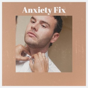 Anxiety Fix