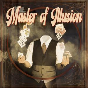 Master of Illusion (Explicit)