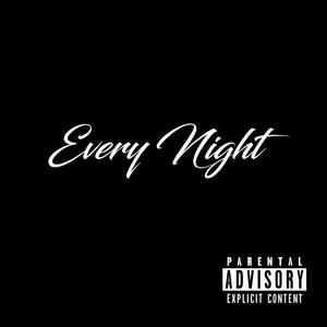 Every Night (Explicit)