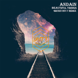 Andain - Beautiful Things (2017 Remix)