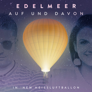 Auf und davon (in 'nem Heißluftballon)