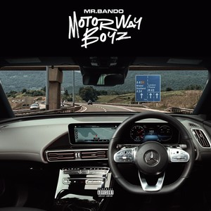 Motorway Boyz (Explicit)